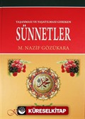 Yaşanması ve Yaşatılması Gereken Sünnetler (Ciltli)