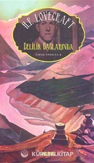 Delilik Dağlarında / Toplu Eserler 1