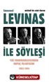 Emmanuel Levinas ile Söyleşi