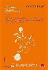 Burada Gömülüdür / Bütün Şiirleri 2. Cilt