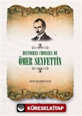 Histoıres Choısıes De Ömer Seyfettin (Fransızca Seçme Hikayeler Ömer Seyfettin)