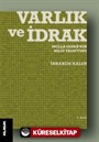 Varlık ve İdrak