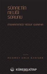 Sünnetin Neliği Sorunu