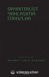 Oryantalist Yaklaşıma İtirazlar