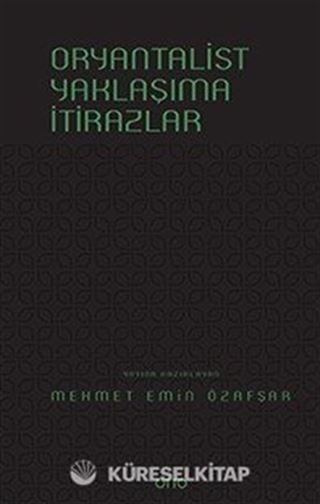 Oryantalist Yaklaşıma İtirazlar