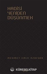 Hadisi Yeniden Düşünmek