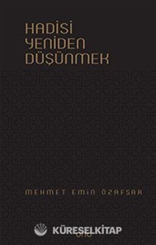 Hadisi Yeniden Düşünmek