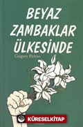 Beyaz Zambaklar Ülkesinde