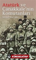 Atatürk ve Çanakkale'nin Komutanları