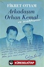 Arkadaşım Orhan Kemal ve Mektuplar