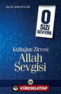 Kulluğun Zirvesi Allah Sevgisi