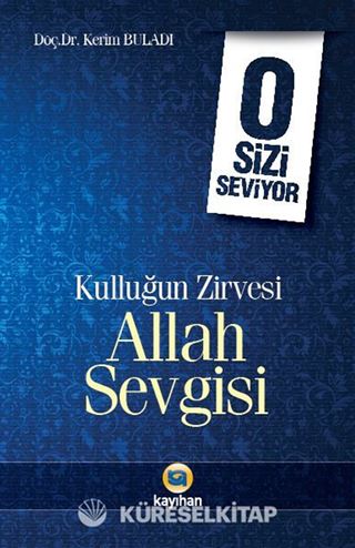 Kulluğun Zirvesi Allah Sevgisi