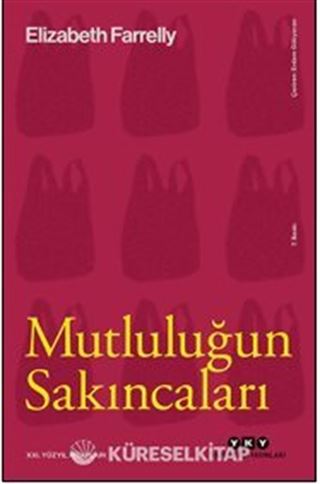 Mutluluğun Sakıncaları