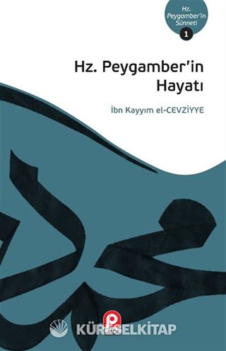 Hz. Peygamberin Hayatı