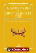 Endülüslü Alim Ebu Amred Ed-Dani ve Kıraat İlmindeki Yeri