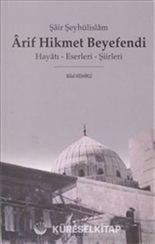 Şair Şeyhülislam Arif Hikmet Beyefendi