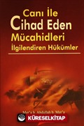 Canı ile Cihad Eden Mücahidleri İlgilendiren Hükümler