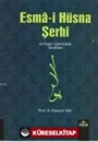 Esma-i Hüsna Şerhi ve İnsan Üzerindeki Tecellileri (İthal Kağıt)