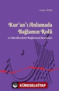 Ku'an'ı Anlamada Bağlamın Rolü ve Meallerdeki Bağlamsal Sorunlar