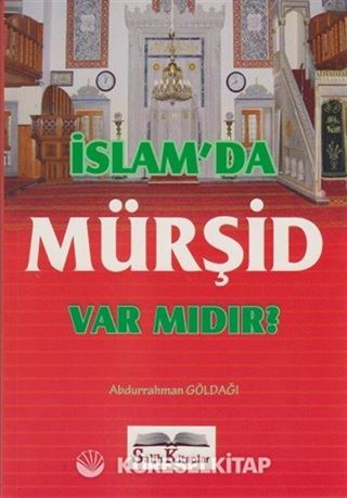 İslam'da Mürşid Var mıdır?