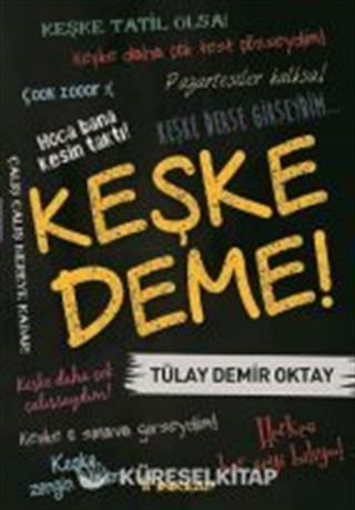 Keşke Deme!