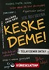 Keşke Deme!