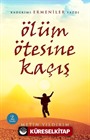 Ölüm Ötesine Kaçış