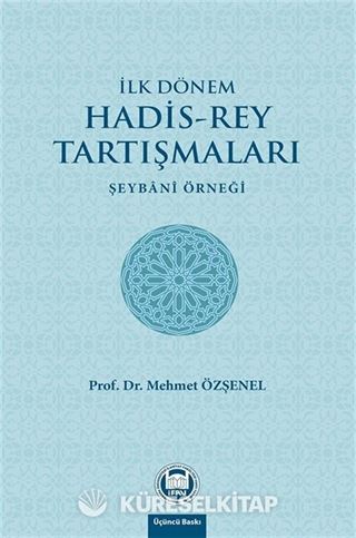 İlk Dönem Hadis-Rey Tartışmaları