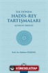 İlk Dönem Hadis-Rey Tartışmaları