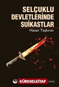 Selçuklu Devletlerinde Suikastlar