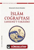 İslam Coğrafyası (Ahsenü't-Takasim)
