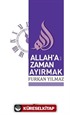 Allah'a Zaman Ayırmak