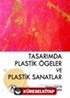 Tasarımda Plastik Ögeler ve Plastik Sanatlar