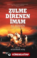 Zulme Direnen İmam Hz. Hüseyin