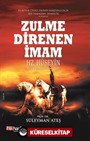 Zulme Direnen İmam Hz. Hüseyin