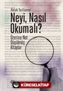 Neyi, Nasıl Okumalı?