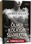 Ölmek Kolaydır Sevmekten