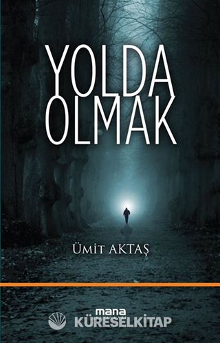 Yolda Olmak