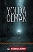 Yolda Olmak