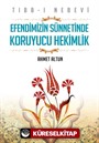 Tıbb-ı Nebevi Efendimizin Sünnetinde Koruyucu Hekimlik