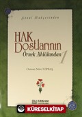 Hak Dostlarının Örnek Ahlakından 1 (Ciltsiz)