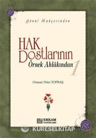 Hak Dostlarının Örnek Ahlakından 1 (Ciltsiz)