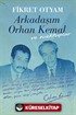 Arkadaşım Orhan Kemal ve Mektuplar (Ciltli)