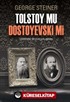 Tolstoy mu Dostoyevski mi