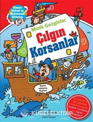 Minik Gezginler / Çılgın Korsanlar