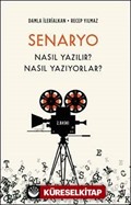 Senaryo Nasıl Yazılır? Nasıl Yazıyorlar?