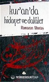 Kur'an'da Hidayet ve Dalalet