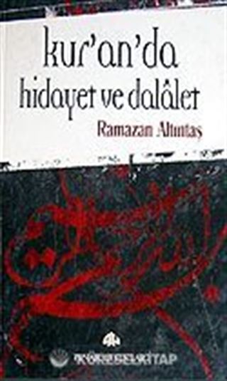 Kur'an'da Hidayet ve Dalalet
