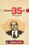 Siyasette 35 Yıl 1