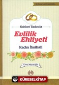 Sohbet Tadında Evlilik Ehliyeti Kadın İlmihali